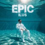 دانلود آهنگ دی جی ایلوس EPIC 2
